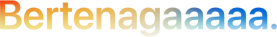 Headline 'Bertenagaaaaa.' dieja dengan 5 huruf a, gradien oranye ke biru